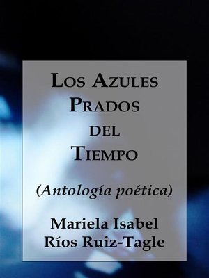cover image of Los Azules Prados del Tiempo